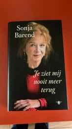 Sonja Barend - Je ziet mij nooit meer terug, Sonja Barend, Ophalen of Verzenden, Zo goed als nieuw, Nederland