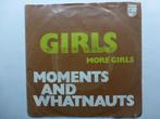 Moments and Whatnauts. Girls. / More girls., Gebruikt, 7 inch, Single, Ophalen of Verzenden