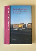D Hamers - Bloeiende bermen Verstedelijking langs de snelweg, Ophalen of Verzenden, Zo goed als nieuw, D. Hamers; K. Nabielek