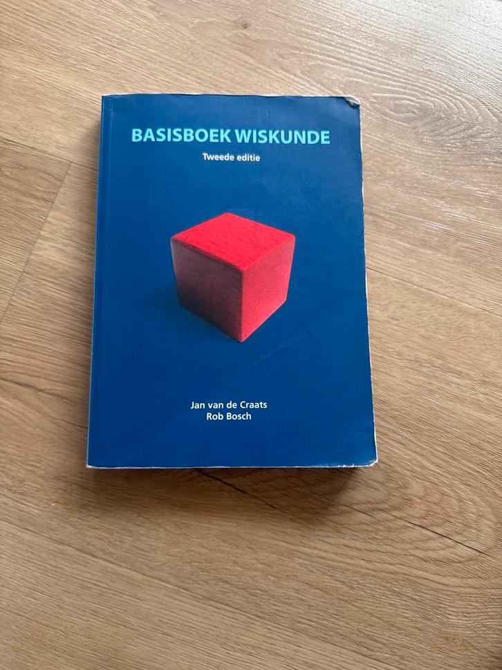 Basisboek Wiskunde - Tweede Editie, Boeken, Studieboeken en Cursussen, Gelezen, HBO, Beta, Ophalen of Verzenden