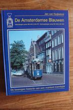 De Amsterdamse Blauwen (Trams), 20e eeuw of later, Jan van Huijksloot, Ophalen of Verzenden, Zo goed als nieuw