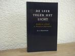 Dr. ir. J. Blaauwendraad - De leer tegen het Licht, Ophalen of Verzenden, Gelezen, Christendom | Protestants