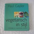 Vegetarisch in stijl Paul Gayler, Hoofdgerechten, Verzenden, Vegetarisch, Nieuw