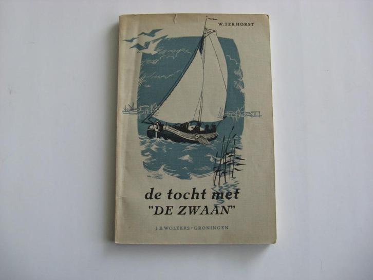 de tocht met "De Zwaan" Door W ter Horst, Boeken, Romans, Zo goed als nieuw, Ophalen of Verzenden