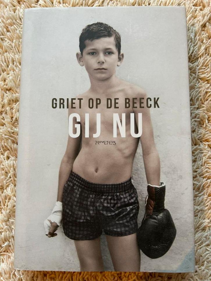 Griet Op de Beeck - Gij nu, Boeken, Literatuur, Zo goed als nieuw, Ophalen of Verzenden