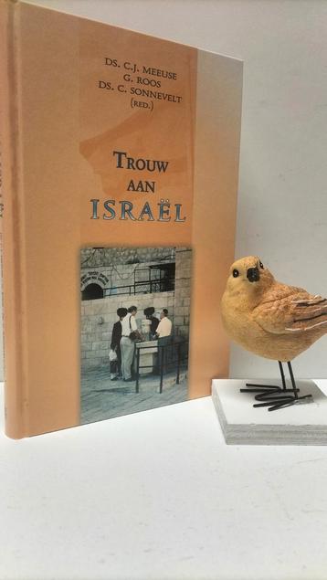 Meeuse, Ds. C.J.; Trouw aan Israël  beschikbaar voor biedingen