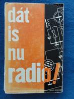 Dat is nu radio, door Ing. D.C. van Reijendam, Gelezen, Elektrotechniek, Ophalen of Verzenden, Ing. D.C. van Reijendam