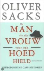 De man die zijn vrouw voor een hoed hield (Oliver Sacks), Ophalen of Verzenden, Zo goed als nieuw