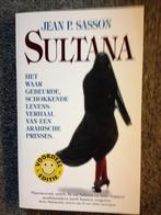 Sultana; door Jean P. Sasson #Saudi #Arabie, Boeken, Ophalen of Verzenden, Jean P. Sasson, Zo goed als nieuw, Overige