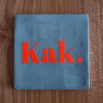 Tegeltjes met tekst | "Kak." *SPECIALE AANBIEDING*, Huis en Inrichting, Woonaccessoires | Overige, Ophalen of Verzenden, Nieuw