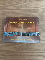 Kom,vul de glazen.Nina van den Broek., Ophalen of Verzenden, Gelezen