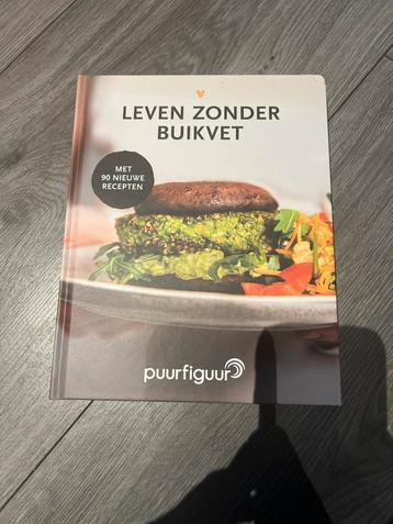 Leven zonder buikvet - Puur Figuur kookboek beschikbaar voor biedingen