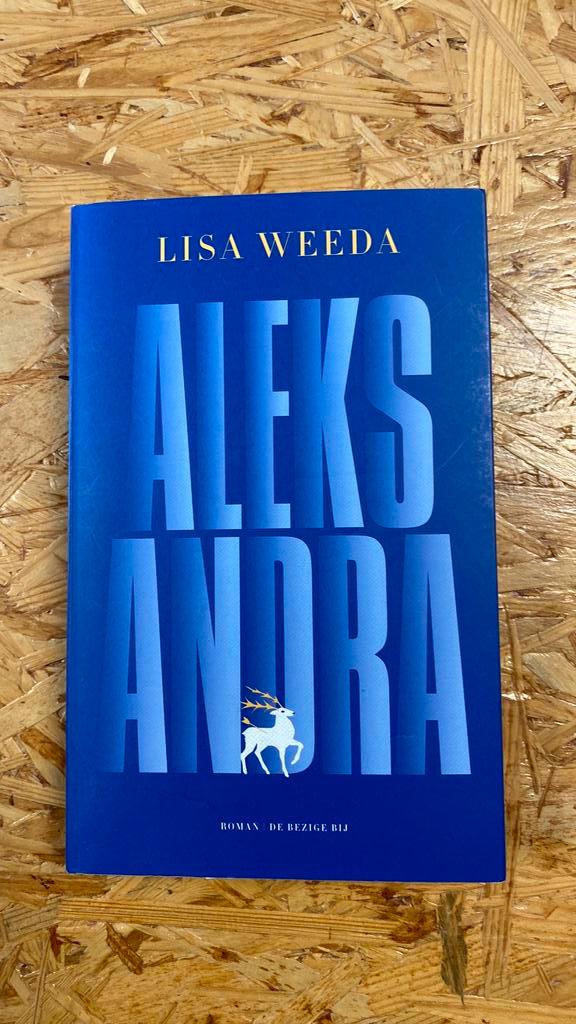 Lisa Weeda - Aleksandra, Boeken, Literatuur, Zo goed als nieuw, Ophalen of Verzenden