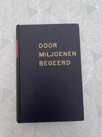 Antiek Boek: Door Miljoenen Begeerd, Ophalen of Verzenden