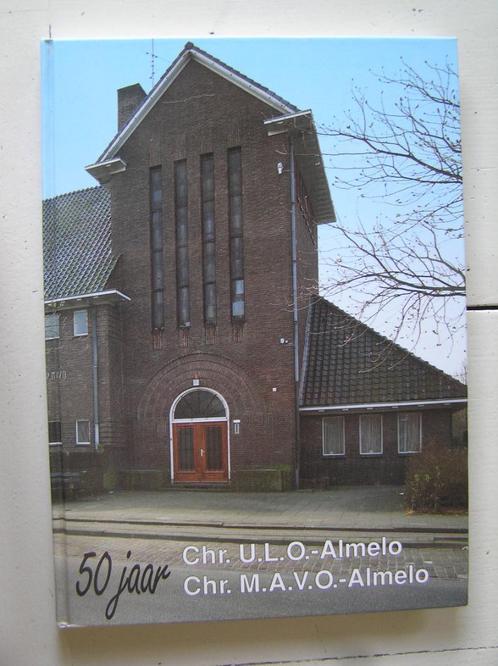 Almelo. 50 jaar Chr. U.L.O. - Chr. M.A.V.O., Boeken, Geschiedenis | Stad en Regio, Nieuw, 20e eeuw of later, Ophalen of Verzenden