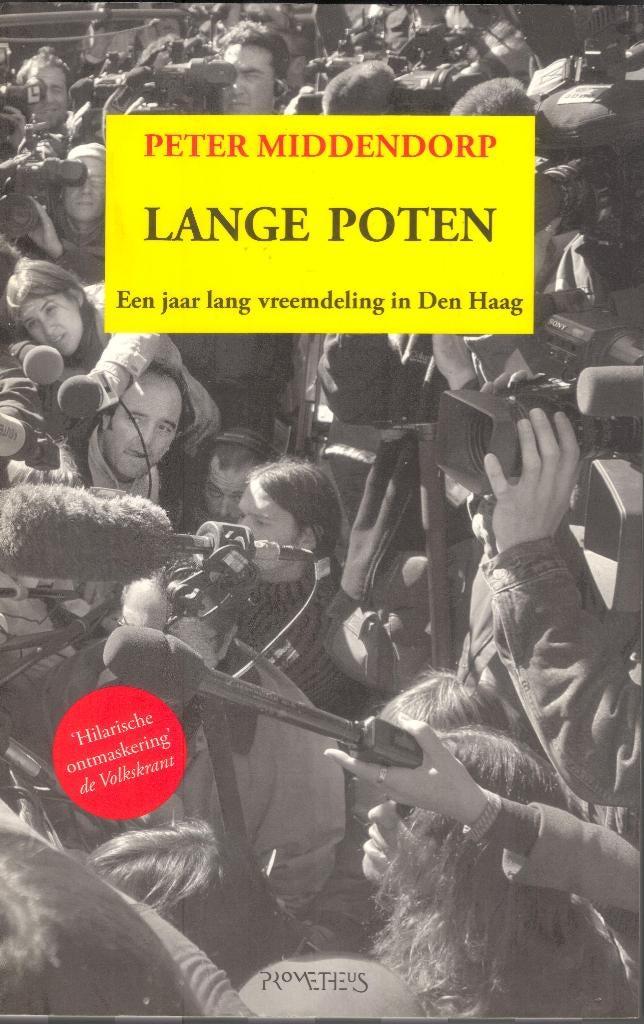 Lange Poten - vreemdeling in Den Haag - Peter Middendorp, Boeken, Ophalen of Verzenden, Gelezen, Politiek en Staatkunde, Nederland
