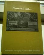 Groeten uit Nederhardingsveld. F.van Gelder.ISBN 9070960516, Boeken, Ophalen of Verzenden, 20e eeuw of later, Zo goed als nieuw