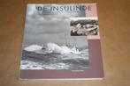 De Insulinde. Gesch van een legendarische motorreddingboot., Ophalen of Verzenden, 20e eeuw of later, Gelezen