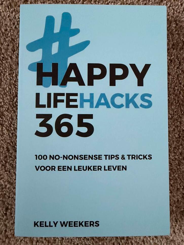 Happy lifehacks 365 - Kelly Weekers, Boeken, Psychologie, Zo goed als nieuw, Verzenden
