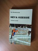 Heya Keessie. Verkerk vertelt - Ger Bestebreurtje, Ophalen of Verzenden, Gelezen
