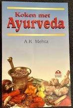 A.K. Mehta: Koken met Ayurveda, Boeken, Kookboeken, Ophalen of Verzenden, Zo goed als nieuw, A.K. Mehta