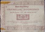 Handleiding voor vrouwelijke handwerken deel 5, Boeken, Ophalen of Verzenden, Gelezen, Redactie van de Gracieuse