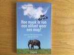 Hoe maak ik van een olifant weer een mug, Boeken, Ophalen of Verzenden, IJzermans & Bender, Zo goed als nieuw, Overige onderwerpen