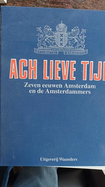 Ach Lieve Tijd: 7 Eeuwen Amsterdam beschikbaar voor biedingen
