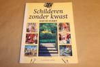 Schilderen Zonder Kwast — Uitgebreid & Geïllustreerd, Ophalen of Verzenden, Gelezen, Tekenen en Schilderen