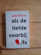 Jan Drost - als liefde voorbij is (als nieuw), Ophalen of Verzenden, Zo goed als nieuw