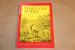 Tussen Graaf en Maire — Historie van Steenwijk [1987], Boeken, Geschiedenis | Stad en Regio, Ophalen of Verzenden, Gelezen