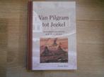Teunis Blom Van Pilgram tot Jeekel, Boeken, Ophalen of Verzenden, Zo goed als nieuw, Christendom | Protestants
