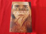 Thriller van J.D Barker - Augustus, Boeken, Ophalen of Verzenden, Zo goed als nieuw, J.D Barker