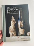 Juliette Aristides - Boek- Lessons in Classical Painting, Juliette Aristides, Ophalen of Verzenden, Zo goed als nieuw, Schilder- en Tekenkunst