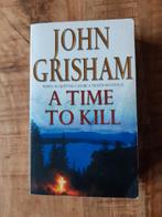 John Grisham A Time to Kill, Ophalen of Verzenden, Gelezen, John Grisham