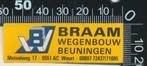Sticker: Braam Wegenbouw - Beuningen - Weurt (2), Ophalen of Verzenden, Zo goed als nieuw, Bedrijf of Vereniging