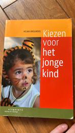 Helma Brouwers - Kiezen voor het jonge kind, Ophalen of Verzenden, Zo goed als nieuw, Helma Brouwers