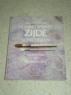 De kunst van het zijde schilderen - techniek en voorbeelden, Boeken, Verzenden, Zo goed als nieuw, Tekenen en Schilderen