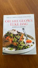 Angela Liddon - Oh she glows - elke dag, Ophalen of Verzenden, Zo goed als nieuw, Angela Liddon