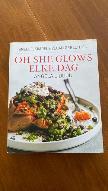 Angela Liddon - Oh she glows - elke dag beschikbaar voor biedingen