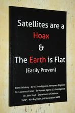 Satellites Are a Hoax & the Earth Is Flat (Easily Proven), Boeken, Ophalen of Verzenden, Zo goed als nieuw