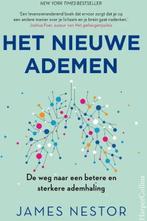 Het Nieuwe Ademen - James Nestor, Ophalen of Verzenden, Zo goed als nieuw, Overige onderwerpen