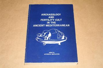 Archaeology and Fertility Cult in the Ancient Mediterranean beschikbaar voor biedingen