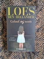 Loes den Hollander  -  GELOOF MIJ NOOIT  -, Ophalen of Verzenden, Zo goed als nieuw, Nederland