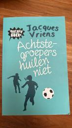 Jacques Vriens - Achtste-groepers huilen niet *Nieuw*, Ophalen of Verzenden, Nieuw, Jacques Vriens