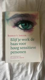 Blijf je werk de baas voor hoog sensitieve personen, Ophalen, B.S. Jaeger, Ontwikkelingspsychologie, Zo goed als nieuw