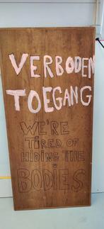 Decoratief verboden toegang bord gratis, Ophalen, Zo goed als nieuw