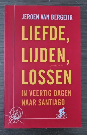 In veertig dagen naar Santiago -Liefde, lijden, lossen beschikbaar voor biedingen