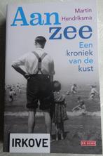AAN ZEE * Martin Hendriksma *, Verzenden, Zo goed als nieuw, Martin Hendriksma, Nederland