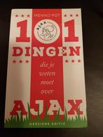 101 dingen die je weten moet over Ajax - Menno Pot, Boeken, Sportboeken, Ophalen of Verzenden, Zo goed als nieuw